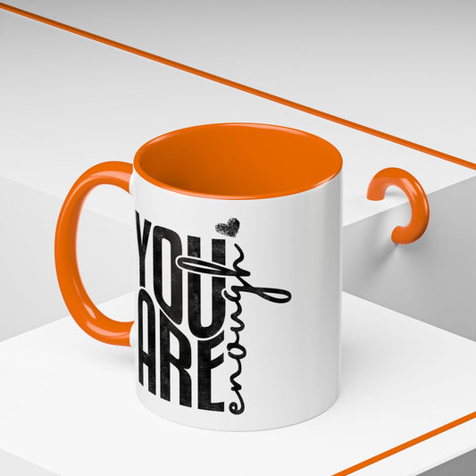 You Are Enough Mug
