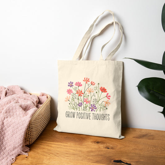 Grow Positive Thoughts Tote Bag (15" x 16")