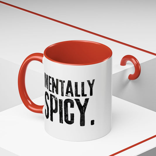 Mentally Spicy Mug