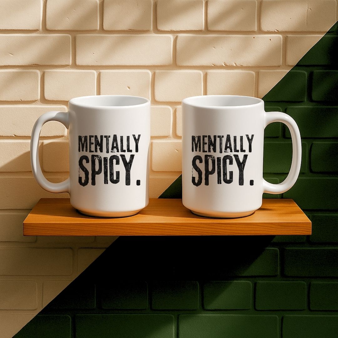 Mentally Spicy Mug