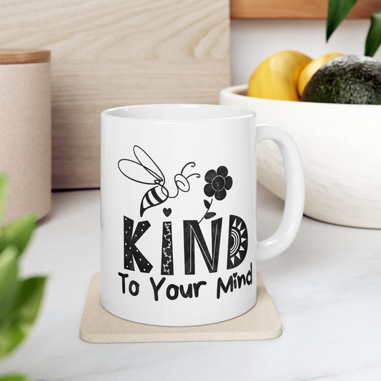Bee Kind To Your Mind Mug