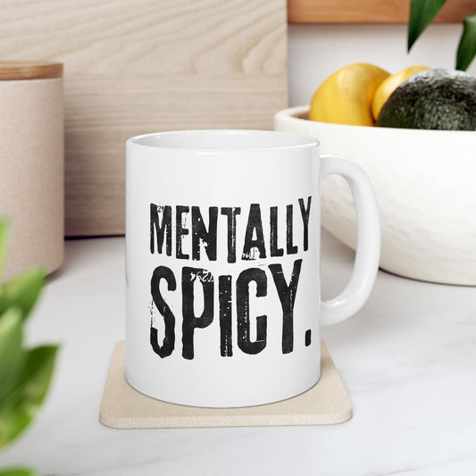 Mentally Spicy Mug