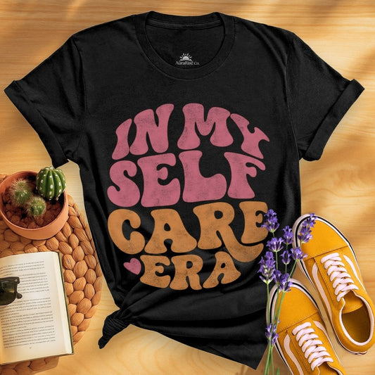 In My Self Care Era T-Shirt