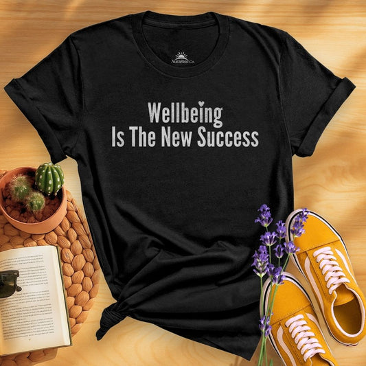 Wellbeing Is The New Success T-Shirt