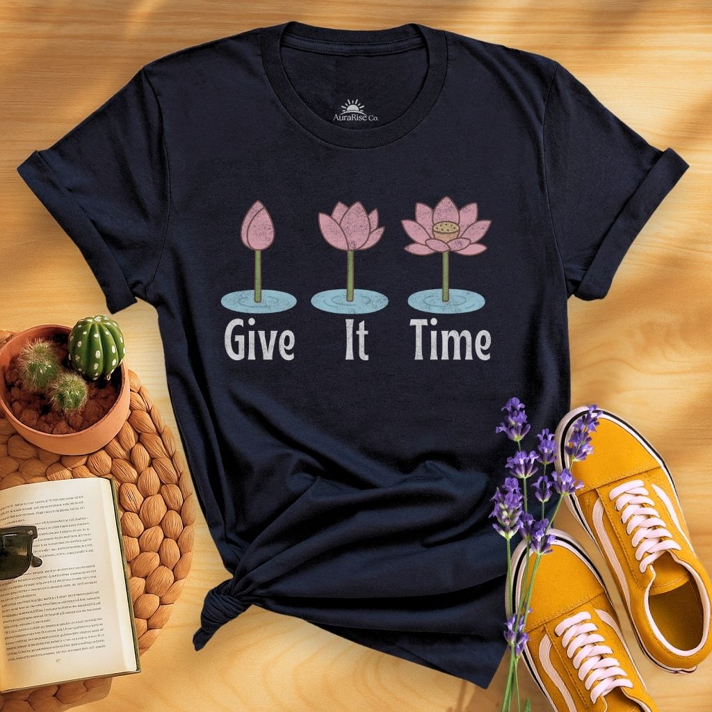 Give It Time Lotus T-Shirt