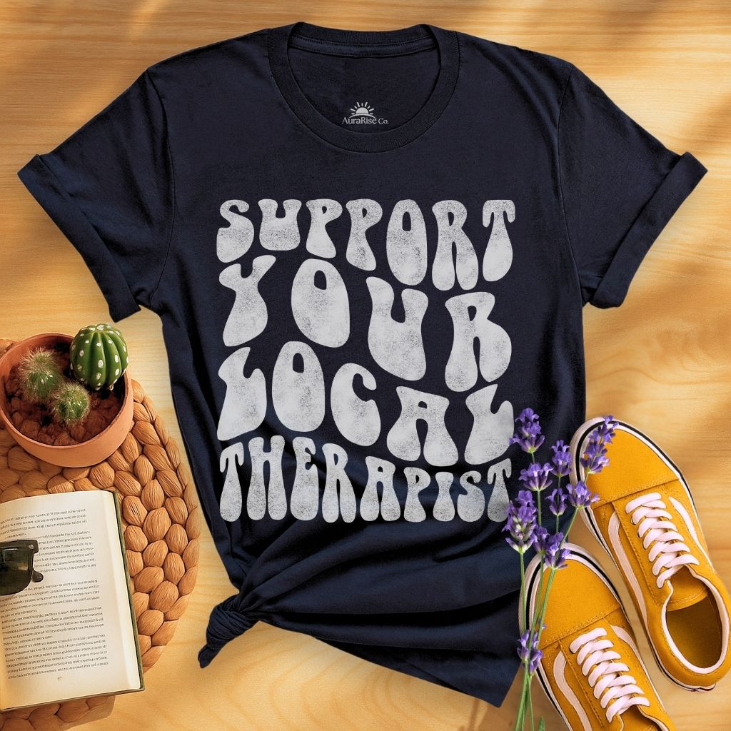 Support Your Local Therapist T-Shirt