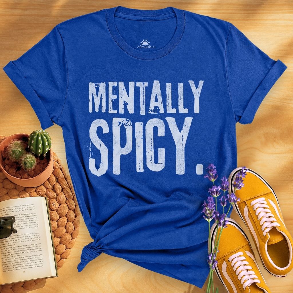 Mentally Spicy T-Shirt