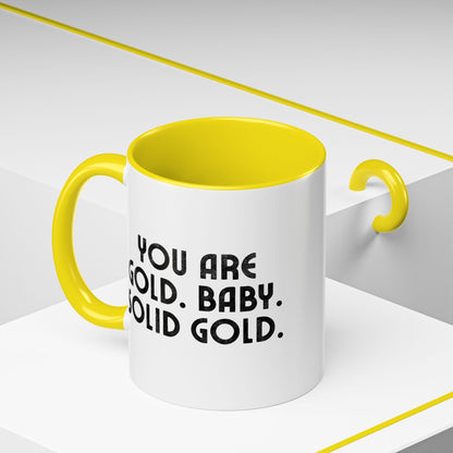 You Are Gold Baby Mug