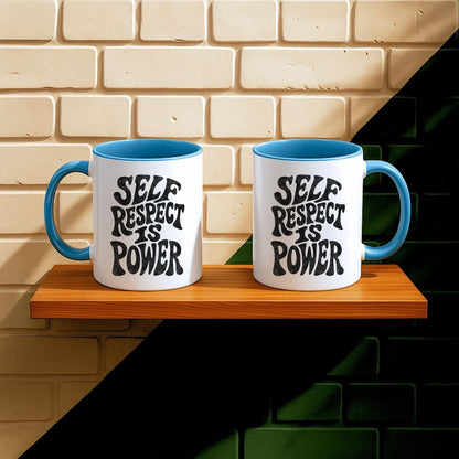 Self Respect Is Power Mug