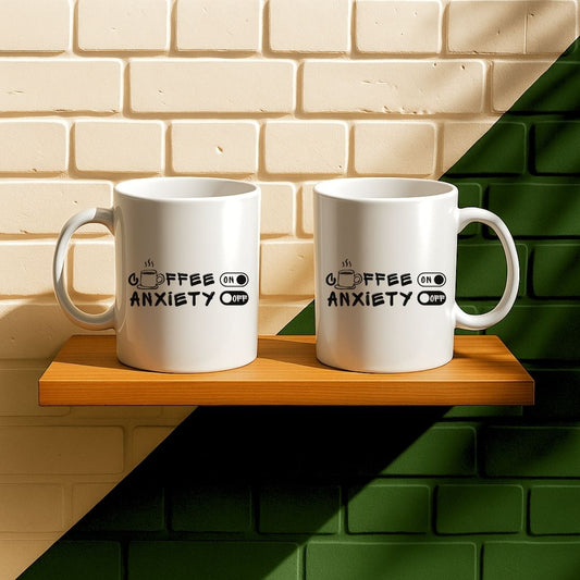 Coffee On Anxiety Off Mug