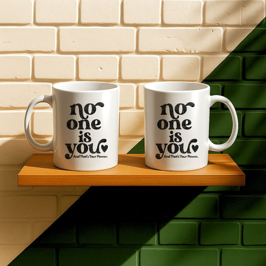 No One Is You Mug