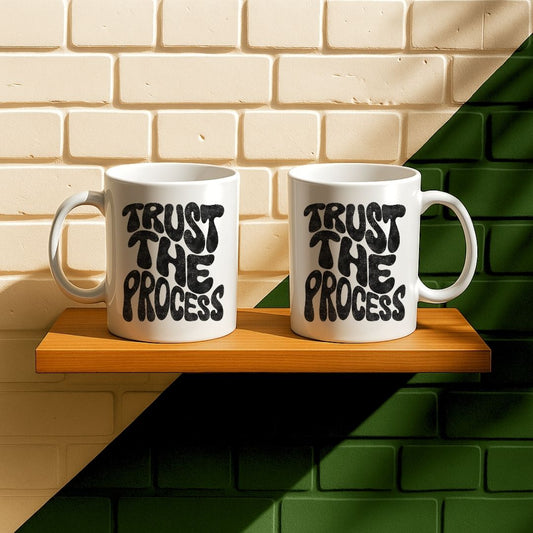 Trust The Process Mug