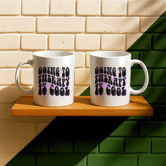 Going To Therapy Is Cool Mug