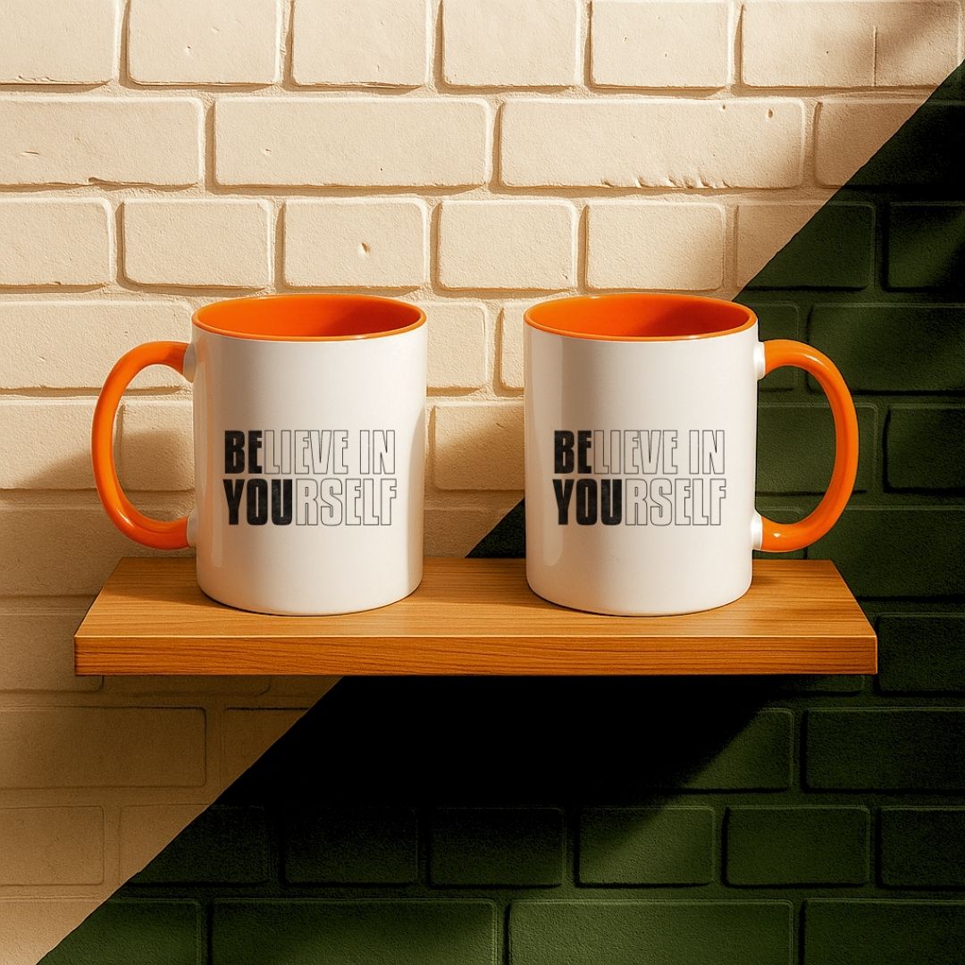 Believe In Yourself Be You Mug