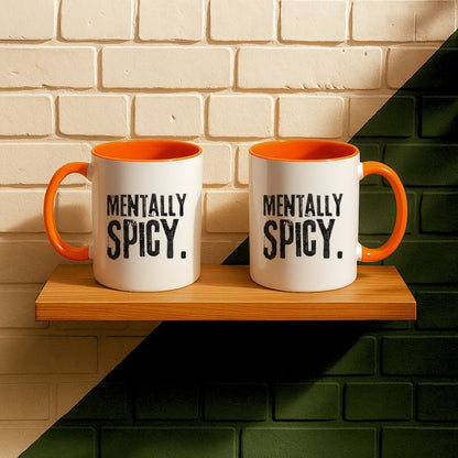 Mentally Spicy Mug