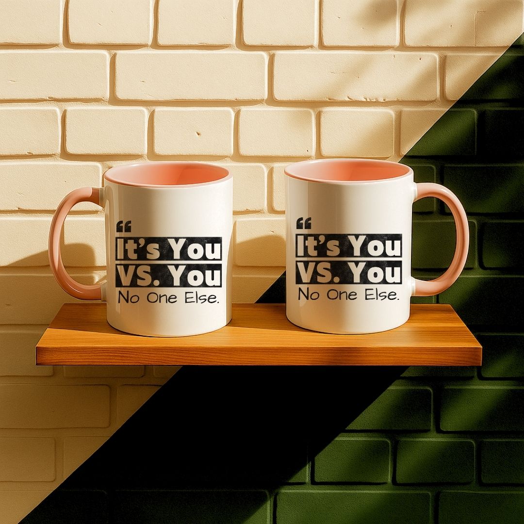 It's You Vs You No One Else Mug