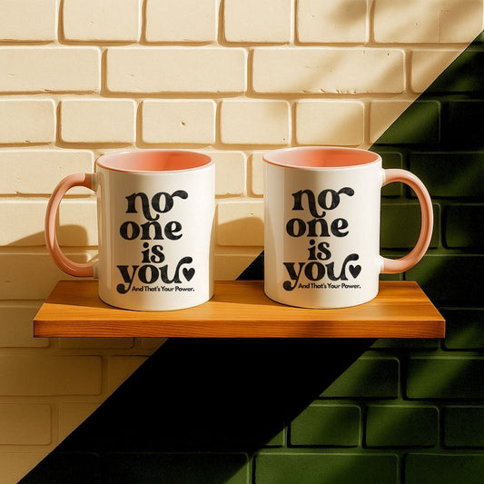 No One Is You Mug