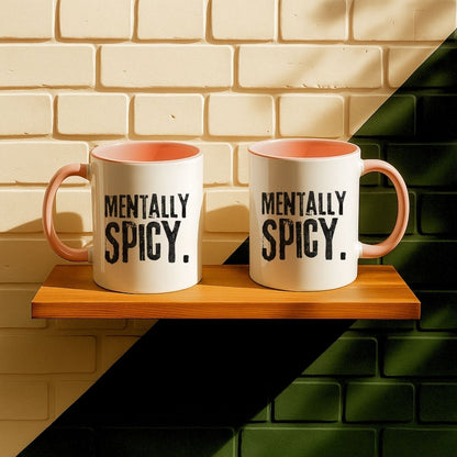 Mentally Spicy Mug