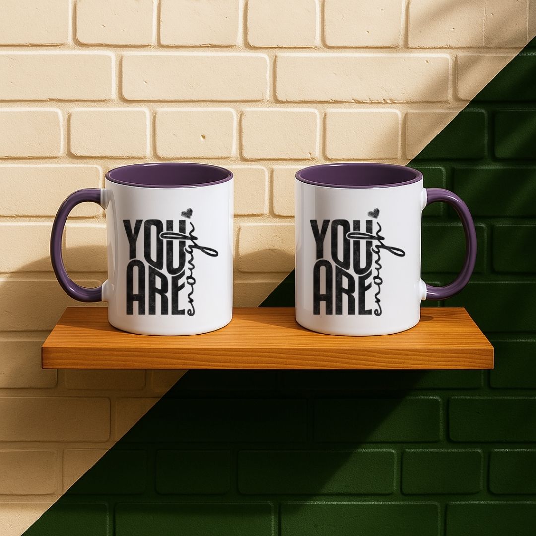 You Are Enough Mug