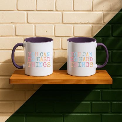 You Can Do Hard Things Mug