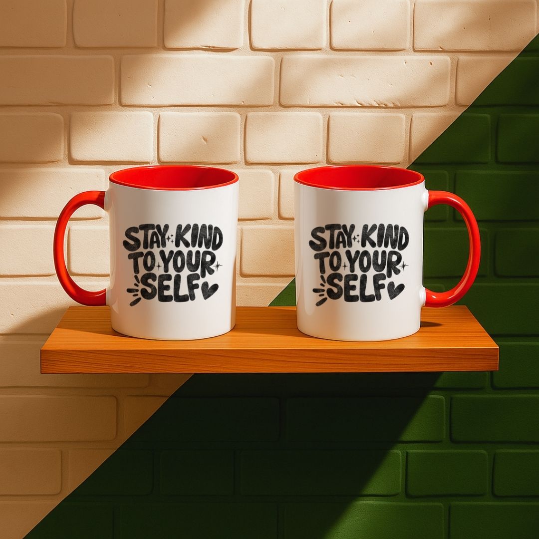 Stay Kind To Your Self Mug