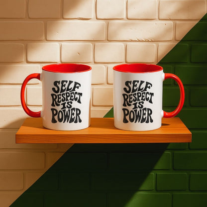 Self Respect Is Power Mug