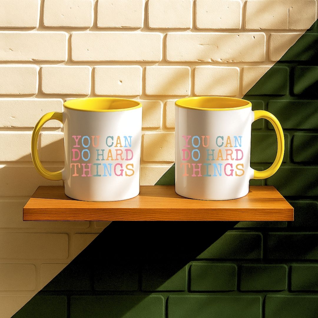 You Can Do Hard Things Mug