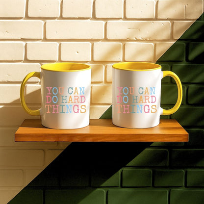 You Can Do Hard Things Mug