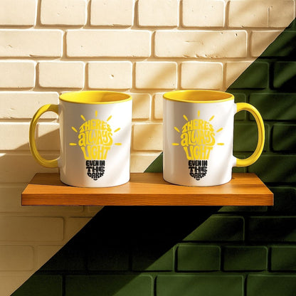 There Is Always Light Even In The Dark Mug