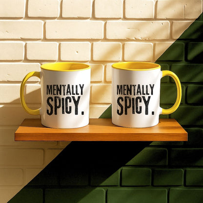 Mentally Spicy Mug