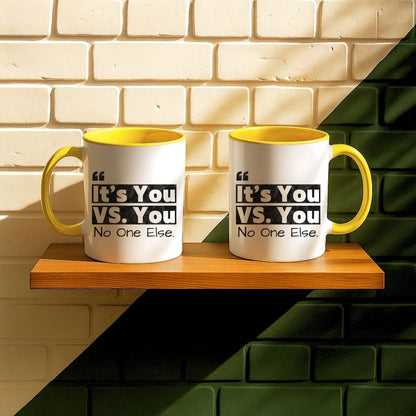It's You Vs You No One Else Mug