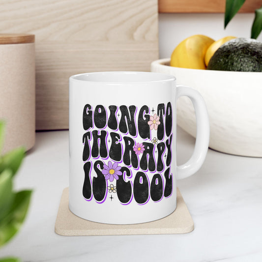 Going To Therapy Is Cool Mug