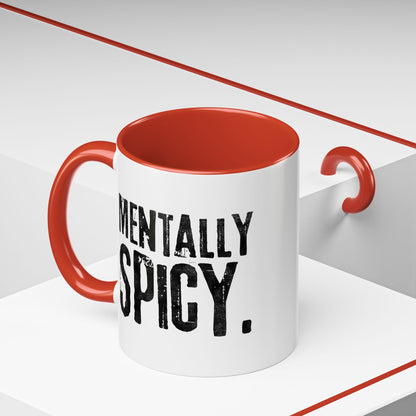 Mentally Spicy Mug