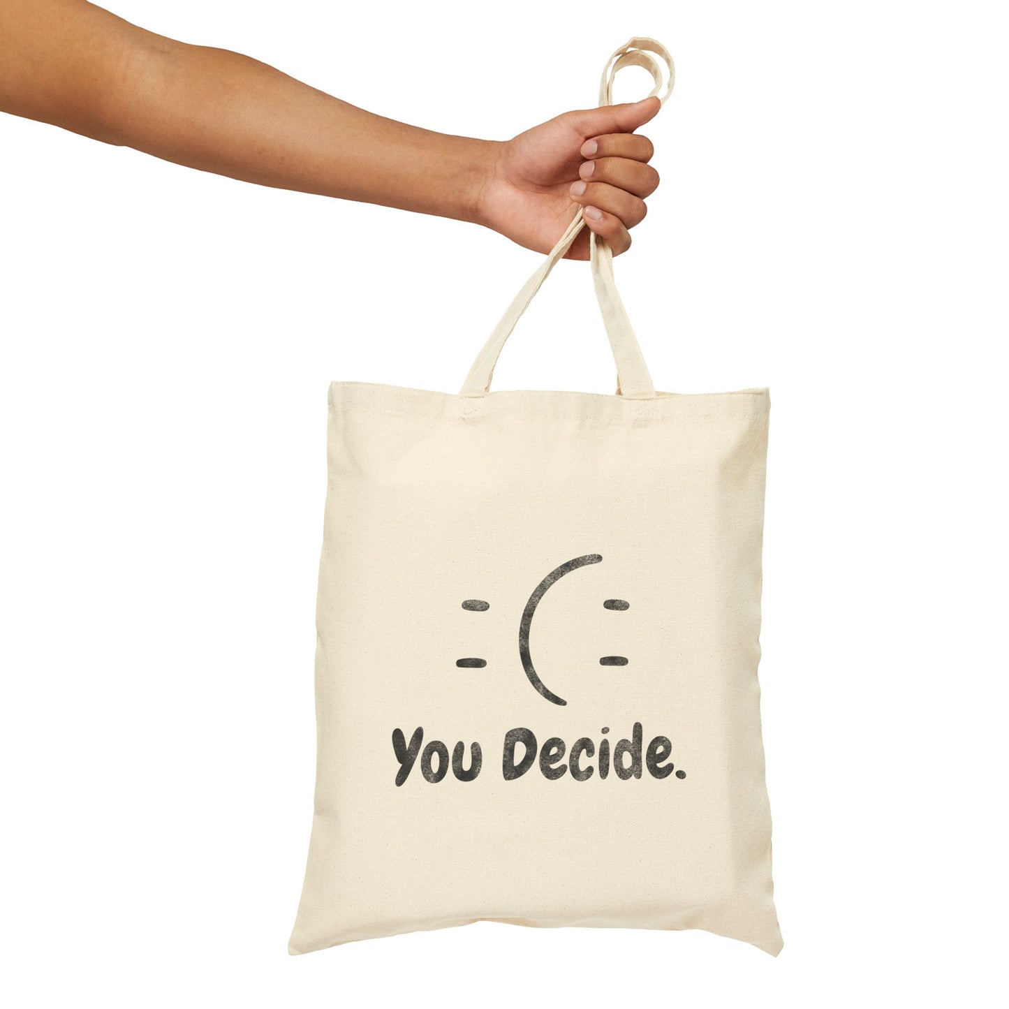 You Decide Tote Bag (15" x 16")