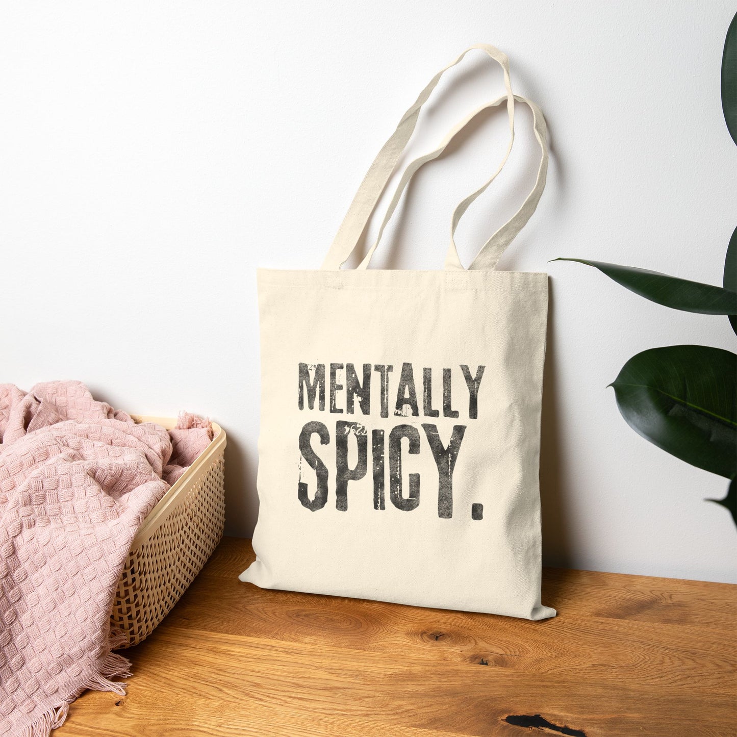 Mentally Spicy Tote Bag (15" x 16")