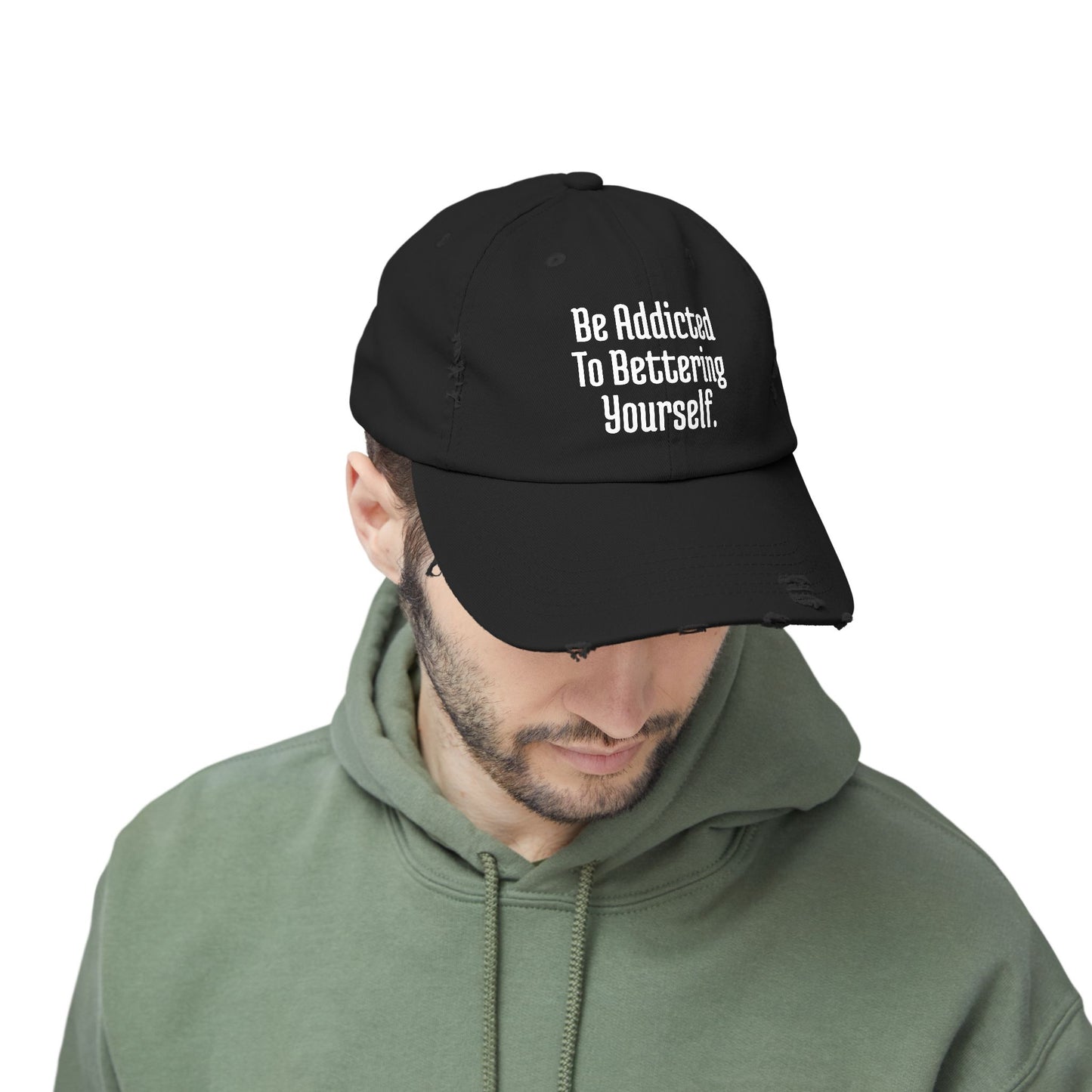 Be Addicted To Bettering Yourself Distressed Cap