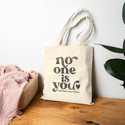 No One Is You Tote Bag (15" x 16")