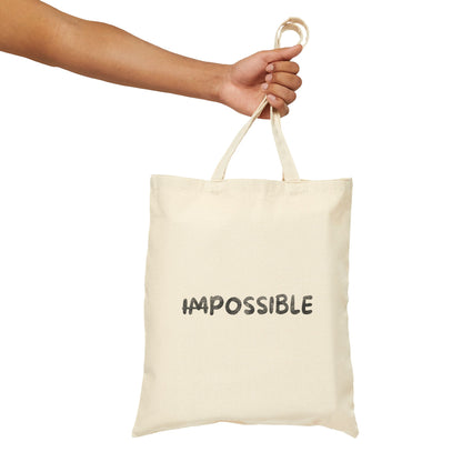 ̶I̶m̶possible Tote Bag (15" x 16")