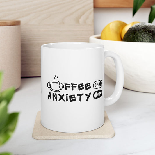 Coffee On Anxiety Off Mug