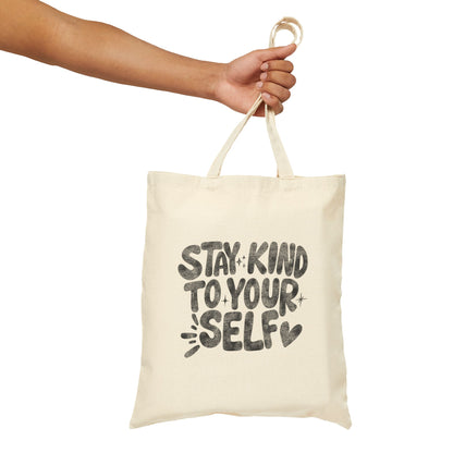 Stay Kind To Your Self Tote Bag (15" x 16")