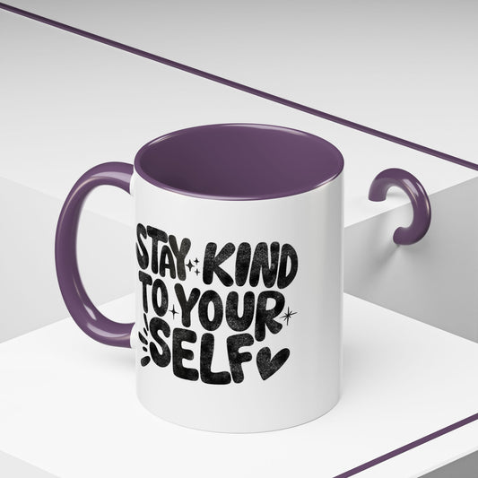 Stay Kind To Your Self Mug