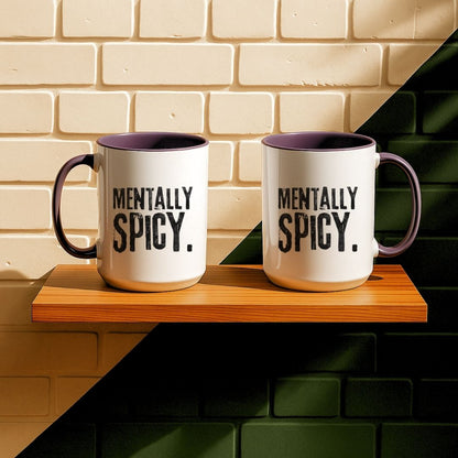 Mentally Spicy Mug