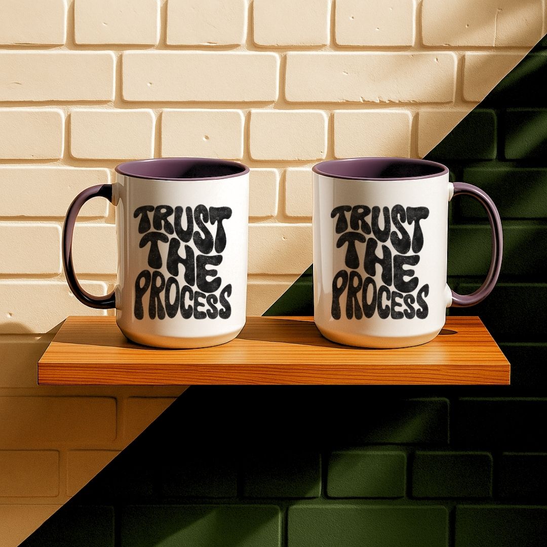 Trust The Process Mug
