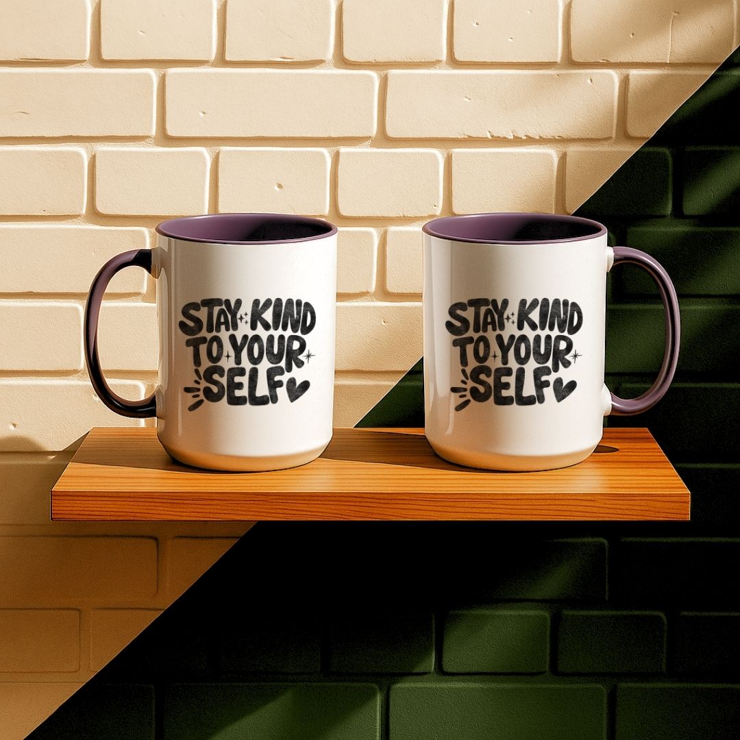 Stay Kind To Your Self Mug