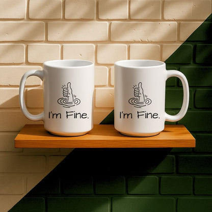 I'm Fine Mug