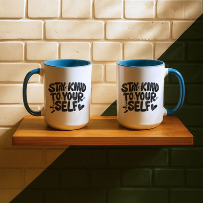 Stay Kind To Your Self Mug