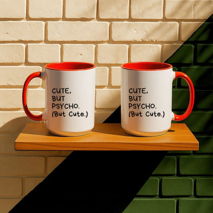 Cute But Psycho Mug