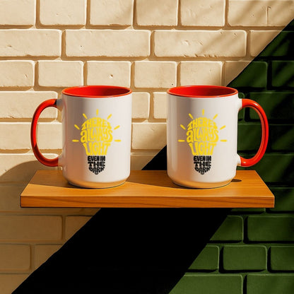 There Is Always Light Even In The Dark Mug