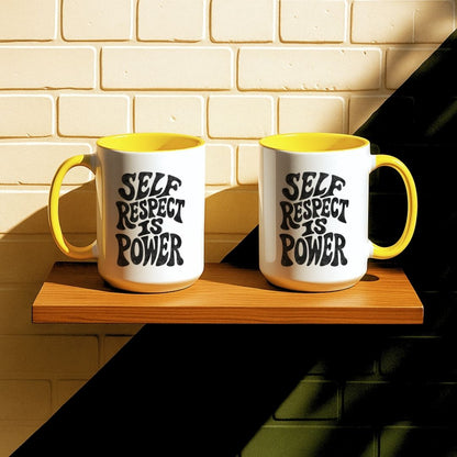 Self Respect Is Power Mug