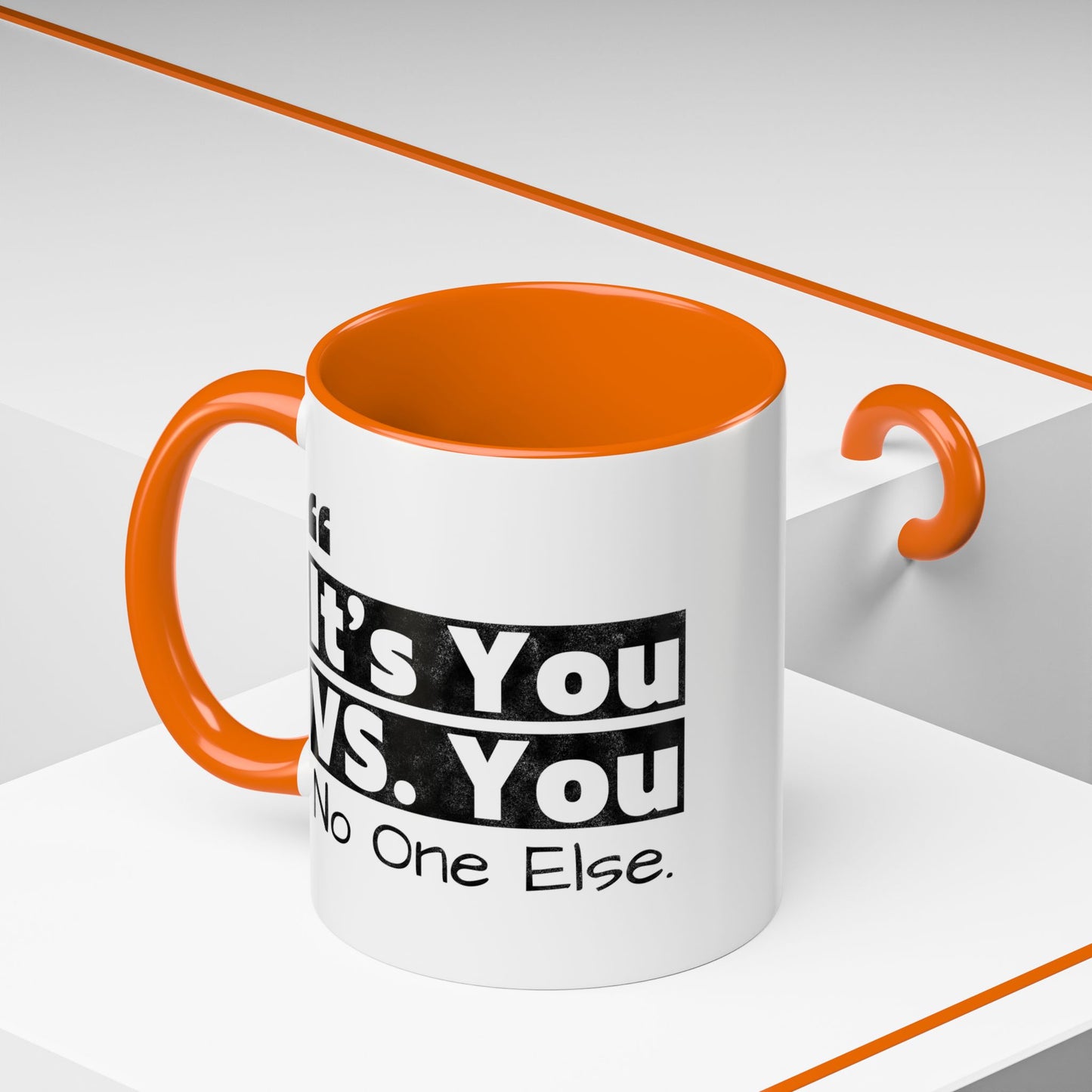 It's You Vs You No One Else Mug